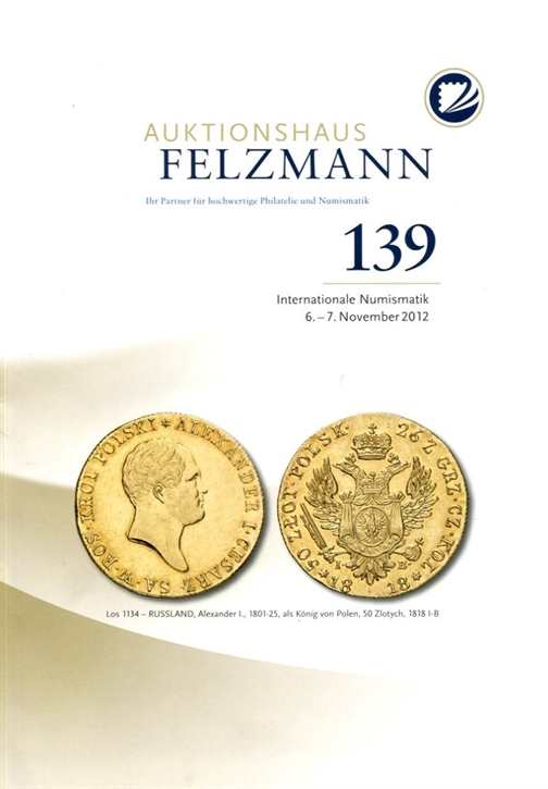 Felzmann Nr. 139: Internationale Numismatik 2012