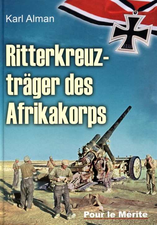 Alman, Karl: Ritterkreuzträger des Afrikakorps