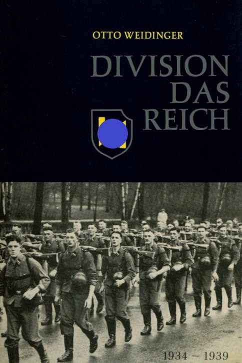 Weidinger: Division "Das Reich" 1934-1939 Bd. I