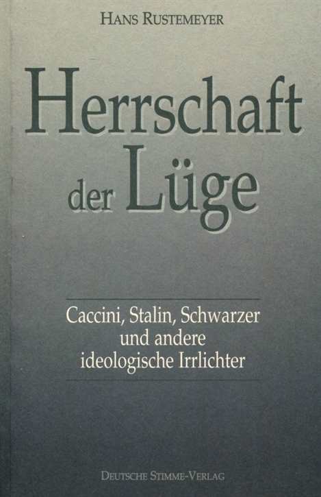Rustemeyer, Hans: Herrschaft der Lüge