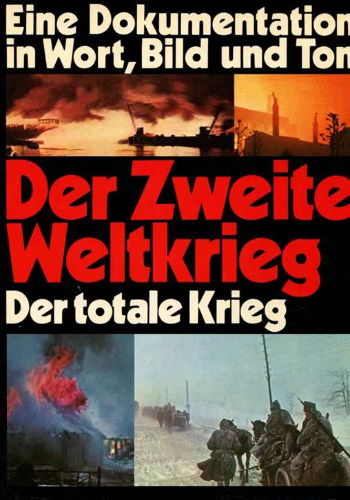 Der Zweite Weltkrieg: Der totale Krieg 2 Band 6