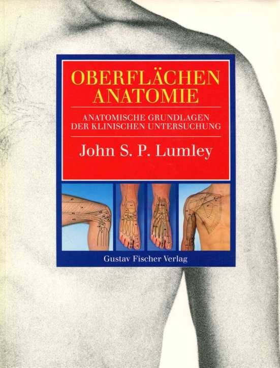 Lumley, John S.P./Reeves, Carole: Oberflächenanatomie - Anatomische Grundlagen der klinischen Untersuchung