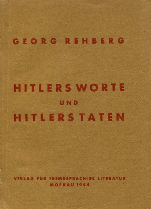 Rehberg, Georg: Hitlers Worte und Hitlers Taten