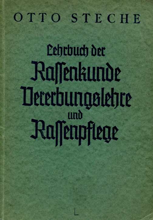 Steche, Otto: Lehrbuch der Rassenkunde, Vererbungslehre und Rassenpflege