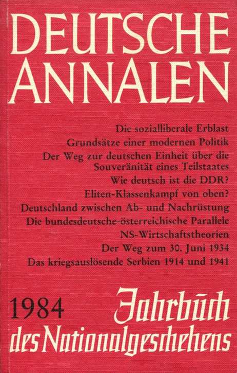 Deutsche Annalen 1984 - Jahrbuch des Nationalgeschehens