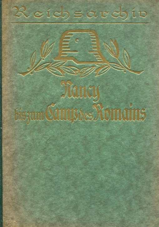 Schlachten des Weltkrieges:  Freiherr Ludwig von Gebsattel - Von Nancy zum Camp des Romains 1914