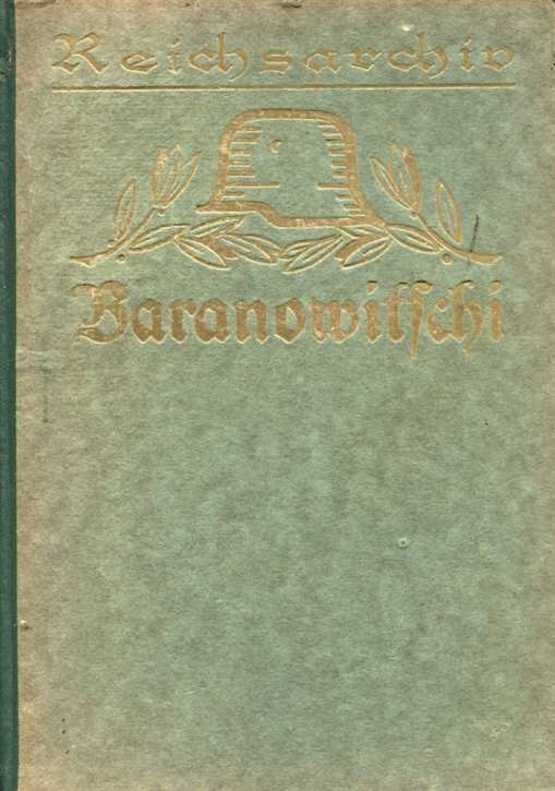 Schlachten des Weltkrieges: Walter Vogel - Die Kämpfe um Baranowitschi