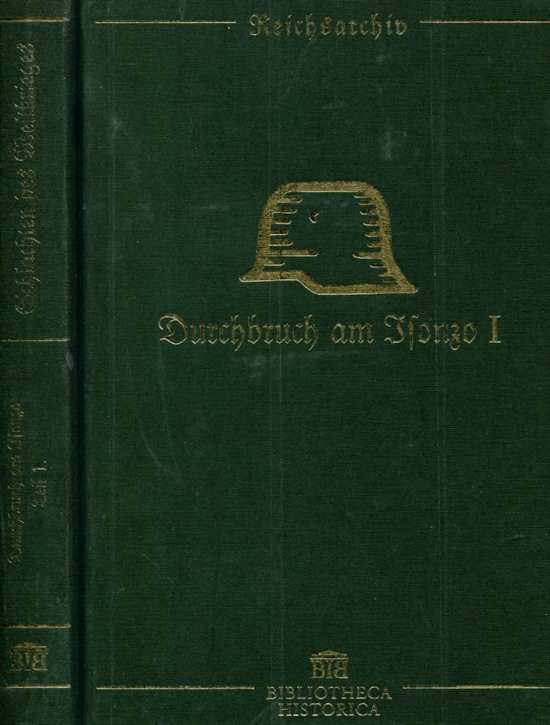 Schlachten des Weltkrieges: Konrad Krafft von Dellmensingen - Der Durchbruch am Isonzo - Teil I