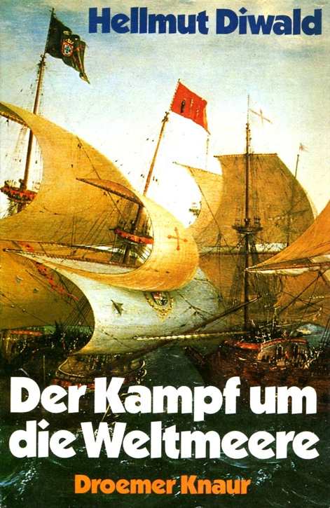 Diwald, Hellmut: Der Kampf um die Weltmeere