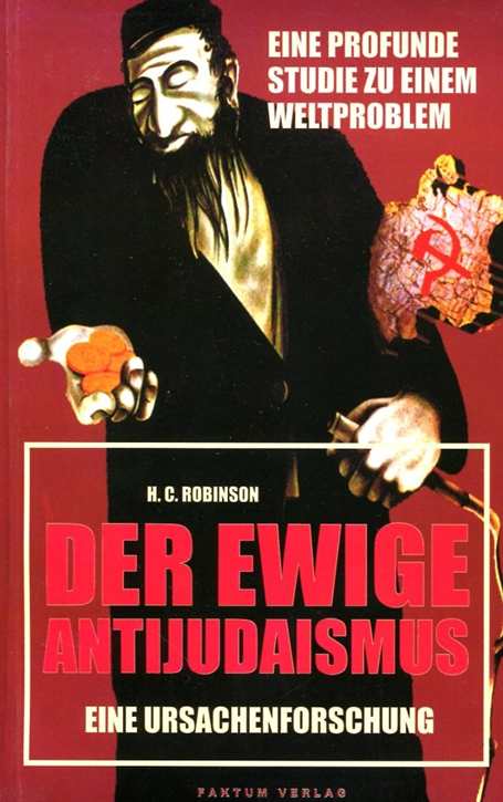 H. C. Robinson: Der ewige Antijudaismus – Eine Ursachenforschung – Eine Profunde Studie zu einem Weltproblem