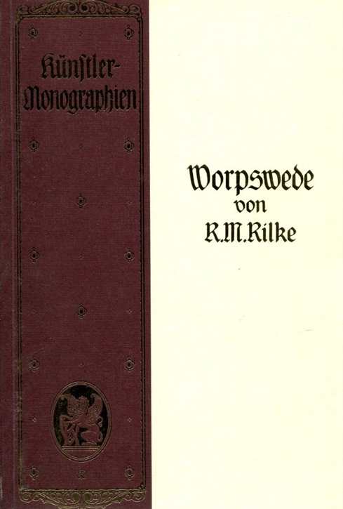 Rilke, Rainer Maria: Worpswede - Künstlermonographien