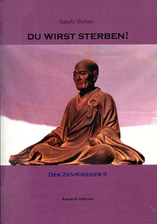 Shosan, Suzuki: Du wirst Sterben! Der Zen-Krieger II