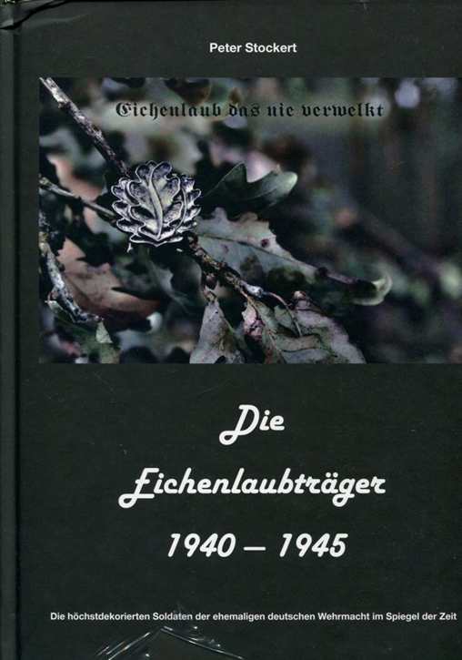 Stockert, Peter: Die Eichenlaubträger 1940 - 1945 Band 5
