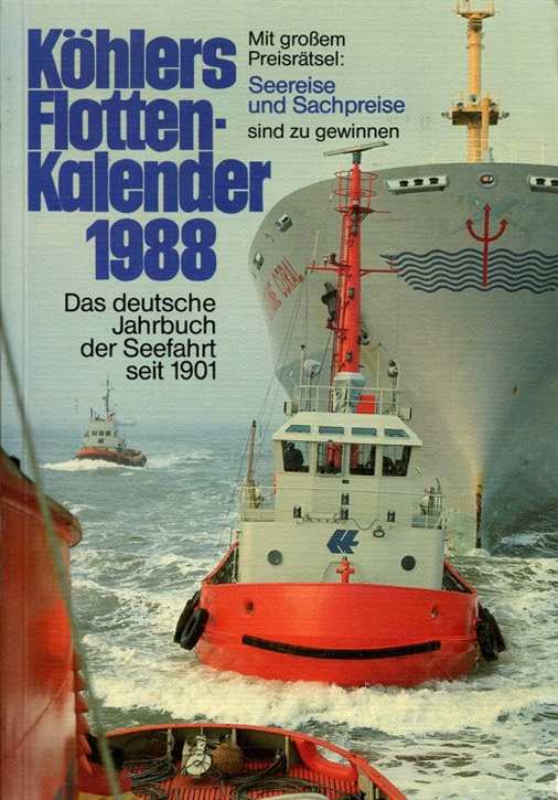 Köhlers Flotten-Kalender 1988 - Das deutsche Jahrbuch der Seefahrt seit 1901