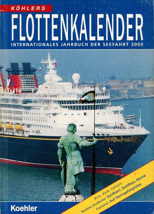 Köhlers Flotten-Kalender 2000 - Das deutsche Jahrbuch der Seefahrt seit 1901