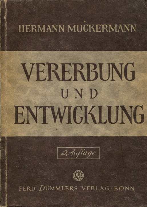 Muckermann, Hermann: Vererbung und Entwicklung