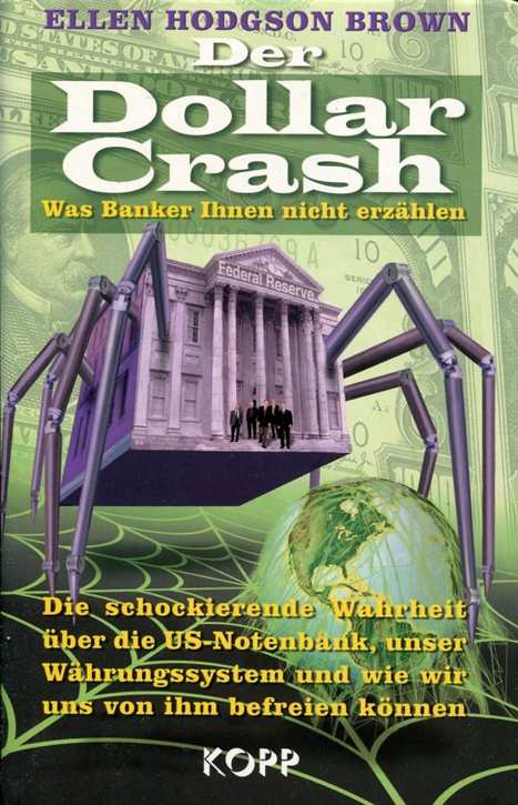 Brown, Ellen Hodgson: Der Dollar Crash - Was Banker Ihnen nicht erzählen