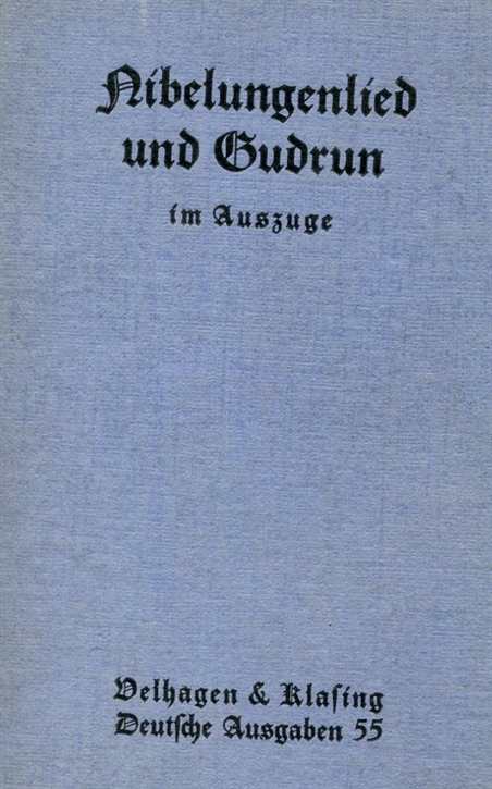 Legerlotz, Dr. Gustav: Nibelungen und Gudrun im Auszuge - Band 55
