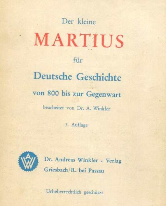Winkler, Dr. Andreas: Das kleine Martius für Deutsche Geschichte von 800 bis zur Gegenwart
