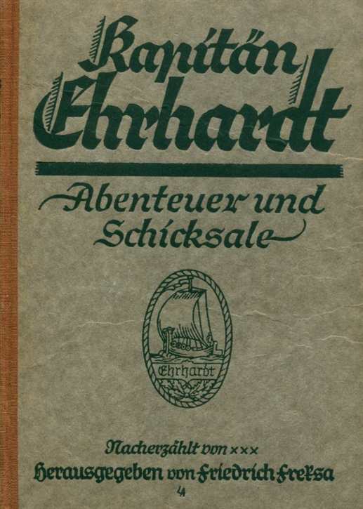 Freksa, Friedrich: Kapitän Ehrhardt - Abenteuer und Schicksale