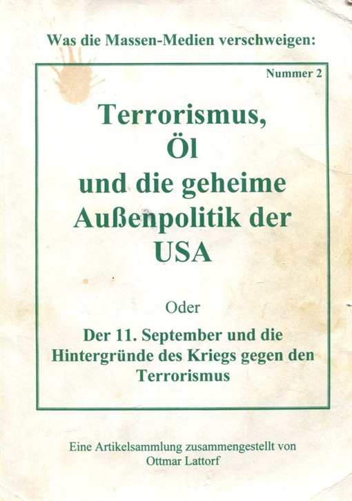 Lattorf, Ottmar: Terrorismus, Öl und die gegeihme Außenpolitik der USA - Nummer 2