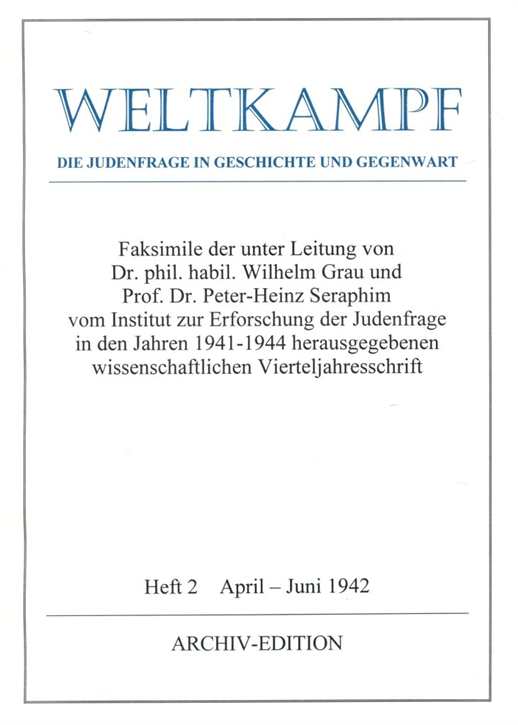 Weltkampf - Die Judenfrage in Geschichte und Gegenwart - Heft 2 - April - Juni 1942