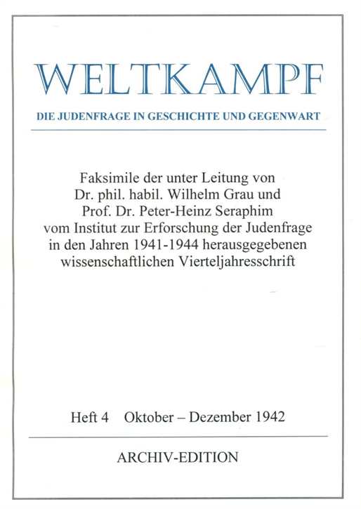 Weltkampf - Die Judenfrage in Geschichte und Gegenwart - Heft 4 - Oktober - Dezember 1942