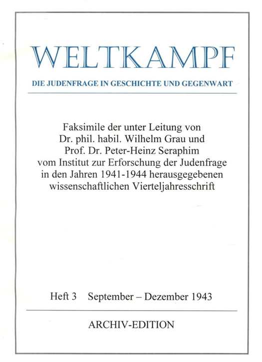 Weltkampf - Die Judenfrage in Geschichte und Gegenwart - Heft 3 - September - Dezember 1943