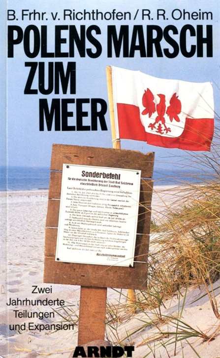 Richthofen, B. Frhr. v./ Oheim, R. R.: Polens Marsch zum Meer - Zwei Jahrhunderte Teilung und Expansion
