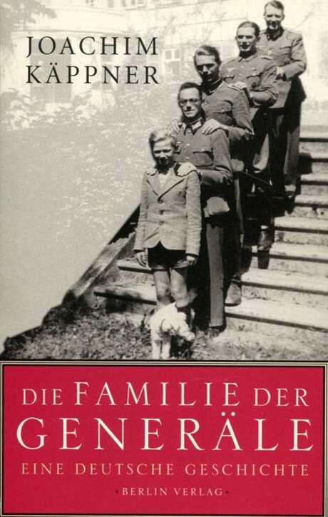 Käppner, Joachim: Die Familie der Generäle - Eine Deutsche Geschichte (Familie von Butler)