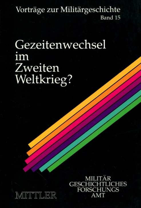 Foerster, Roland G.: Gezeitenwechsel im Zweiten Weltkrieg? Band 15