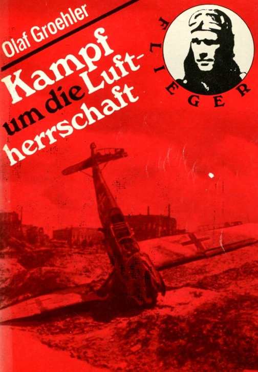 Groehler, Olaf: Kampf um die Luftherrschaft