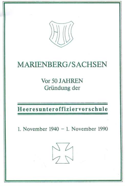 Hennig, Horst: Marienber/Sachsen - Vor 50 Jahren Gründung der Heeresunteroffiziersvorschule 1. November 1940 - 1. November 1990