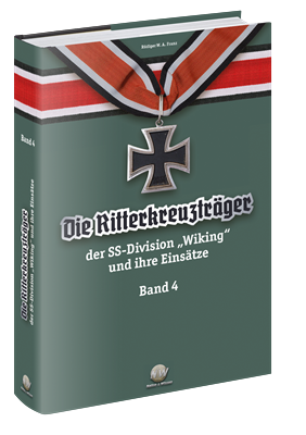 Franz, Rüdiger W. A.: Die Ritterkreuzträger der SS-Division „Wiking“ und ihre Einsätze 4 Bände im Sparpaket!
