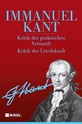 Kant, Immanuel: Die drei Kritiken