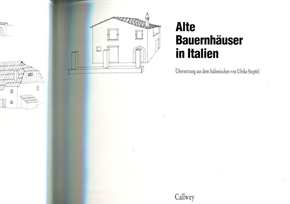 Castellano, Aldo: Alte Bauernhäuser in Italien