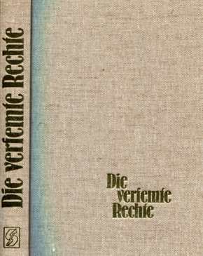 Adolf von Thadden: Die verfemte Rechte - Deutschlands-, Europa- und Weltpolitik in Vergangenheit, Gegenwart und Zukunft