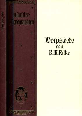 Rilke, Rainer Maria: Worpswede - Künstlermonographien