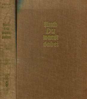 Kleist, Peter: Auch Du warst dabei - Ein Buch des Ärgernisses und der Hoffnung