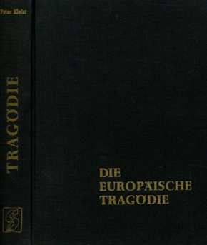 Kleist, Peter: Die europäische Tragödie