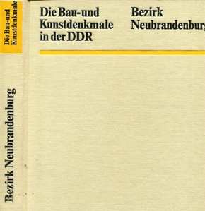 Die Bau- und Kunstdenkmale in der DDR - Bezirk Neubrandenburg