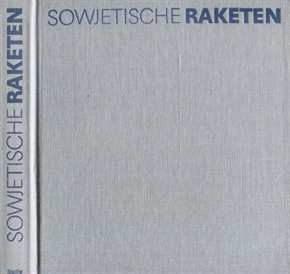 Stache, Peter: Sowjetische Raketen - Im Dienst von Wissenschaft und Verteidigung