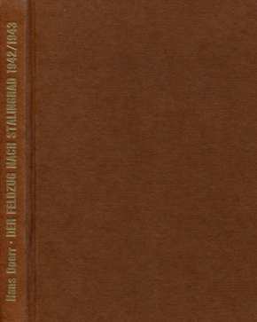 Doerr, Hans: Der Feldzug nach Stalingrad 1942/1943