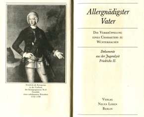 Schumann, Frank: Allergnädigster Vater - Dokumente aus der Jugendzeit Friedrichs II.
